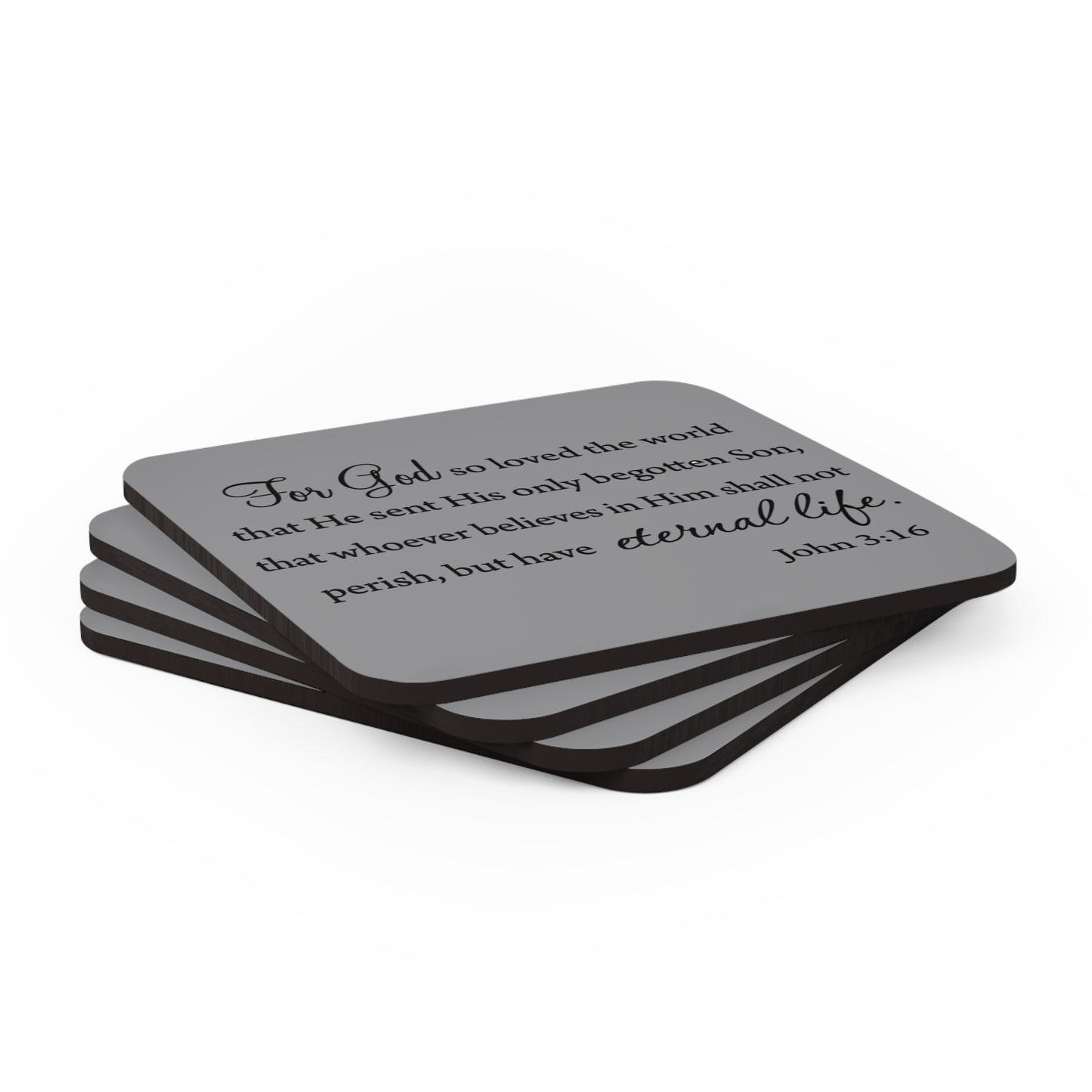 John 3:16 minimalist Coaster Set with 4 gray coasters that have a cork backing and the bible verse of John 13 16 for god so loved the world